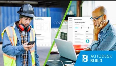 New Construction Management Solution -- Autodesk Build -- Now Available Worldwide